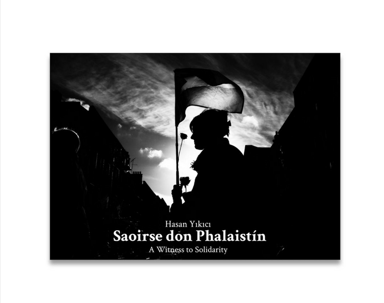 Saoirse don Phalaistín: A Witness to Solidarity, Hasan Yıkıcı