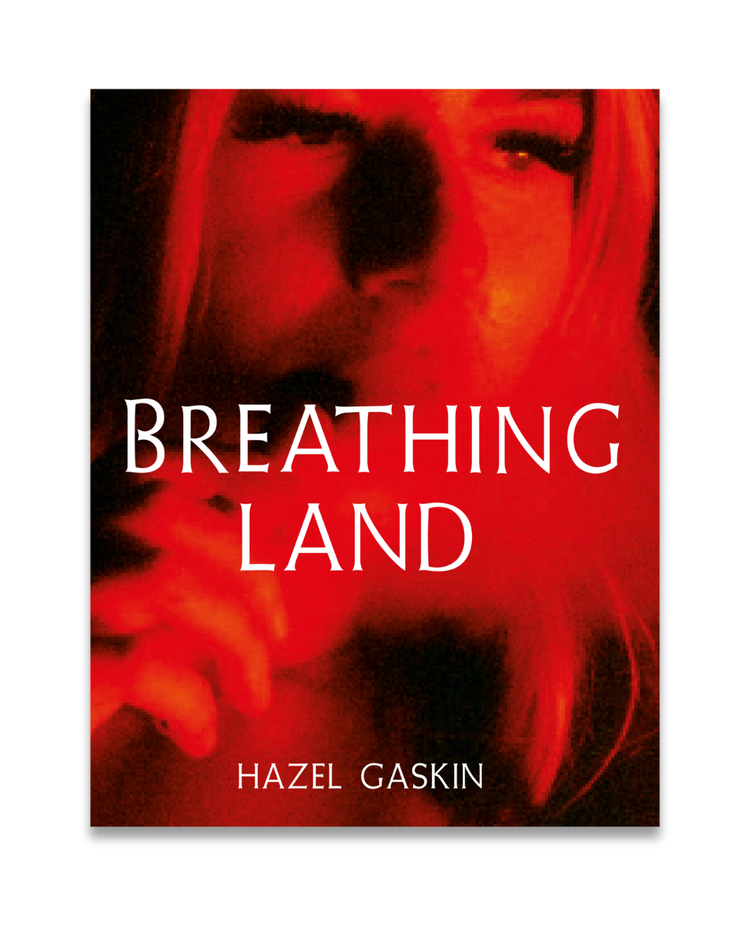 Breathing Land, Hazel Gaskin