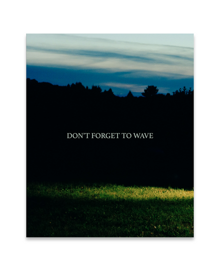 Silhouette of a landscape with 'DON'T FORGET TO WAVE' text