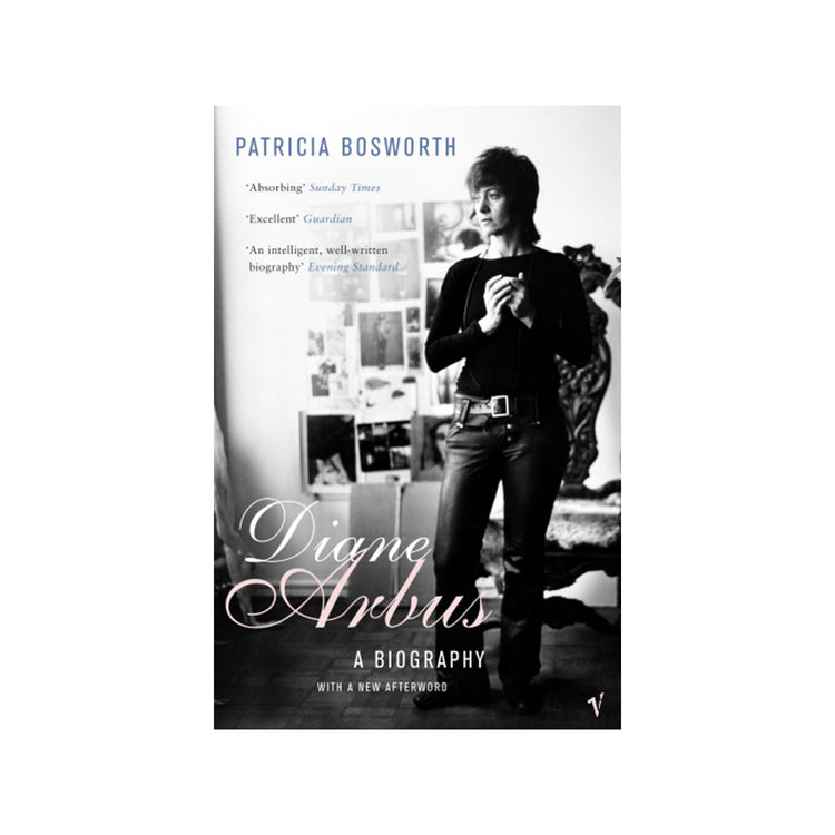 Diane Arbus: A Biography by Patricia Bosworth