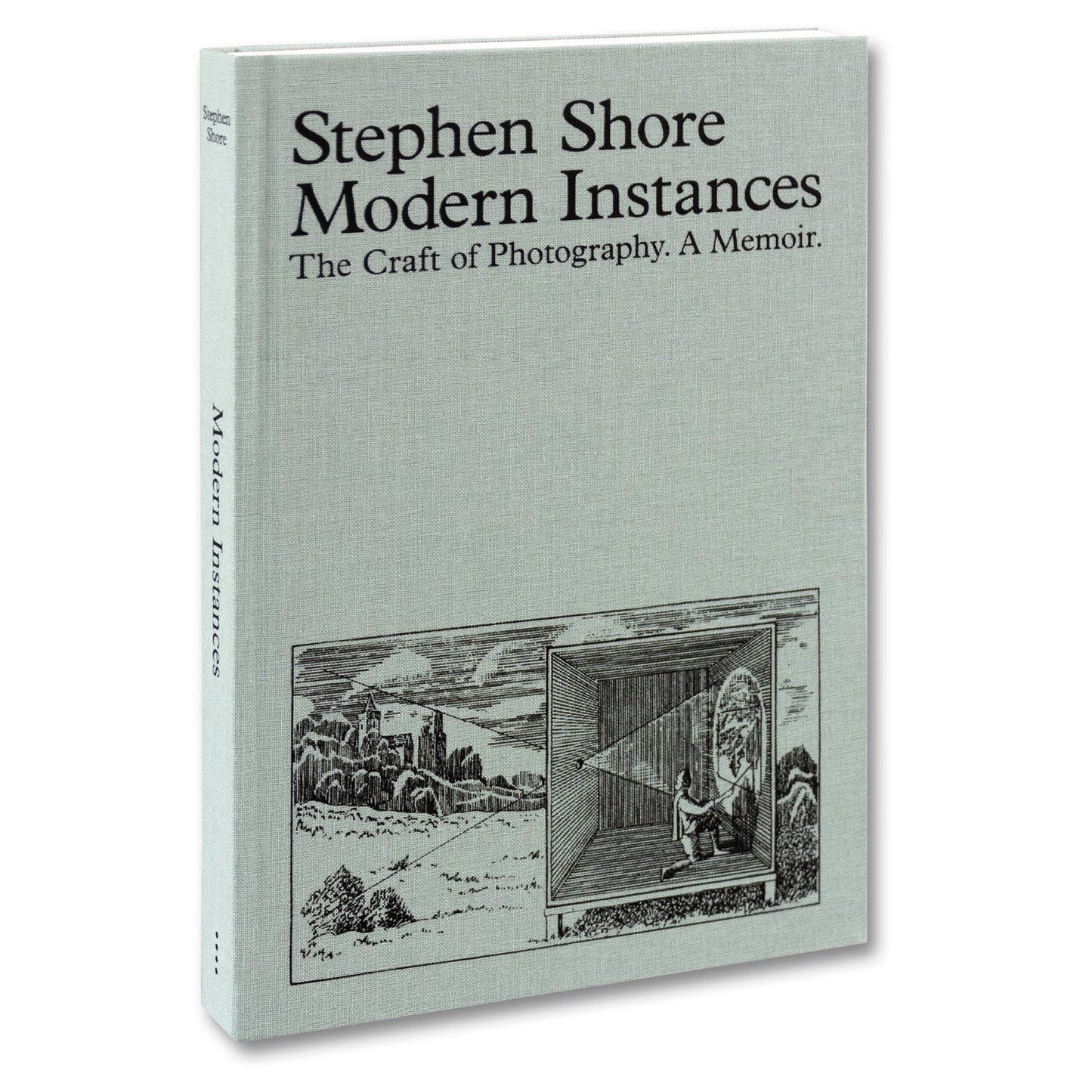 Modern Instances: The Craft of Photography by Stephen Shore