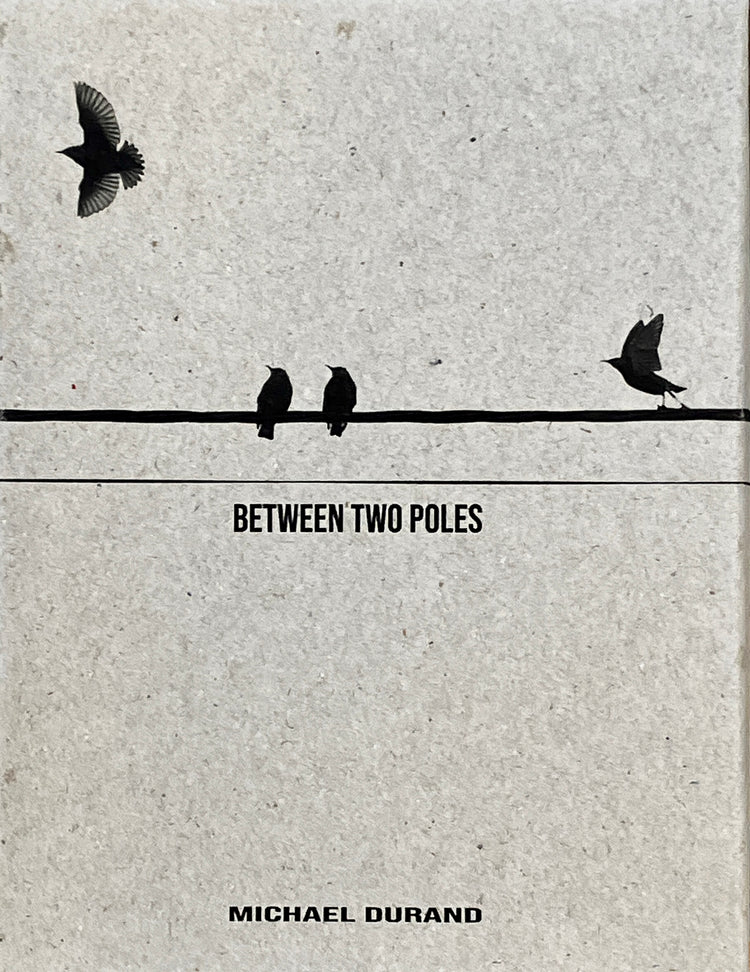 Between Two Poles By Michael Durand, Signed & Numbered