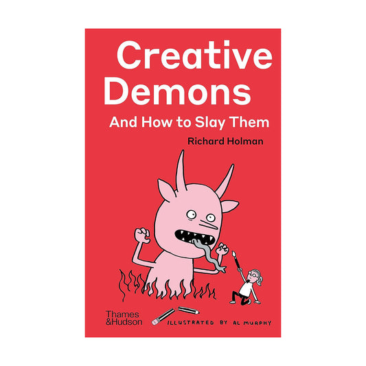 Signed Copy of Creative Demons and How to Slay Them by Richard Holman