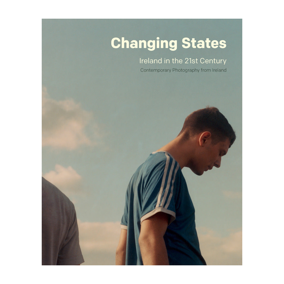 Changing States: Ireland in the 21st Century - Catalogue