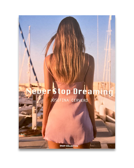 Never Stop Dreaming, Josefina Cerveró