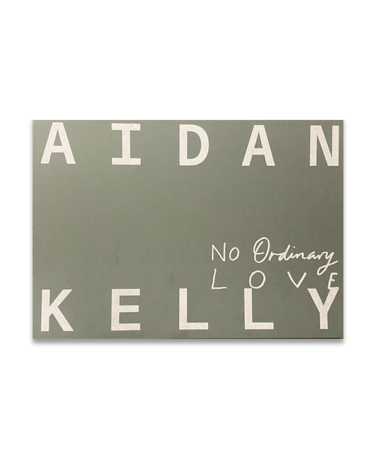 No Ordinary Love, Aidan Kelly (Signed)