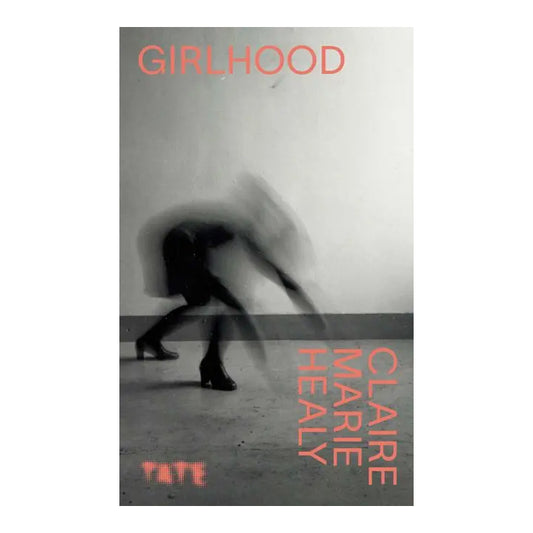Girlhood by Claire Marie Healy