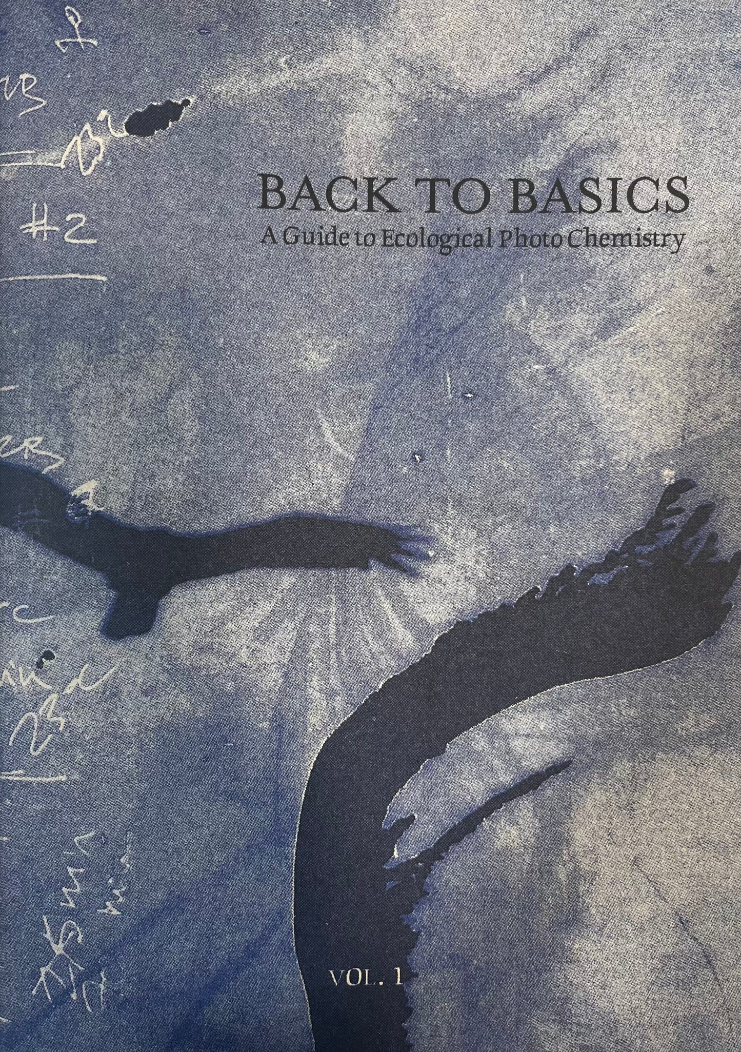 Back to Basics - A Guide to Ecological Photo Chemistry - Vol 1