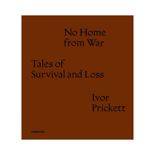 No Home from War: Tales of Survival and Loss