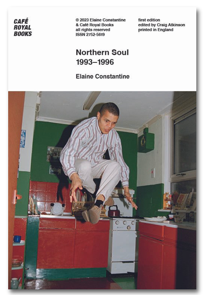 Northern Soul 1993-1996 by Elaine Constantine