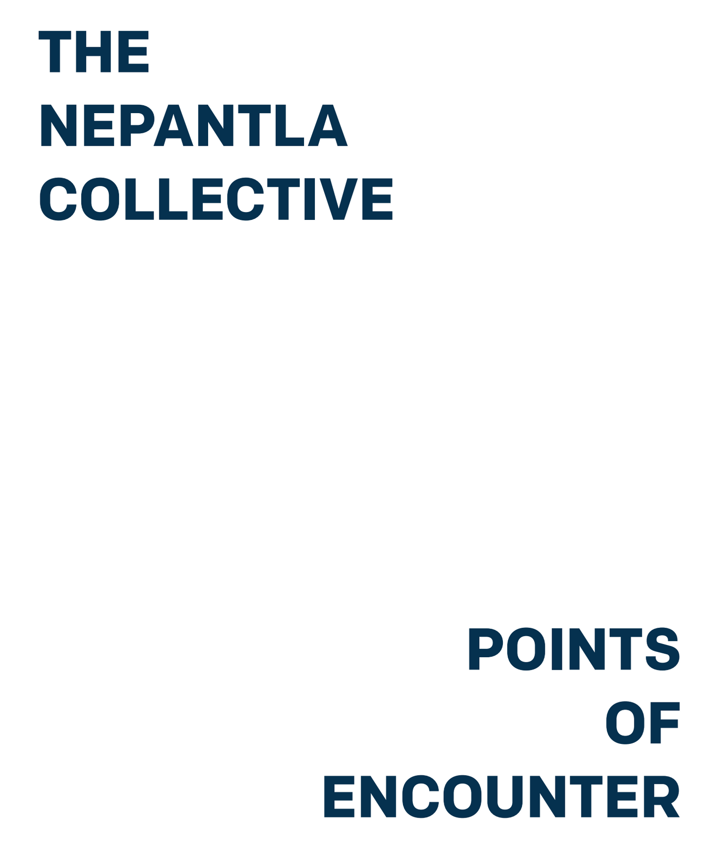 Points of Encounter - The Nepantla Collective - Catalogue