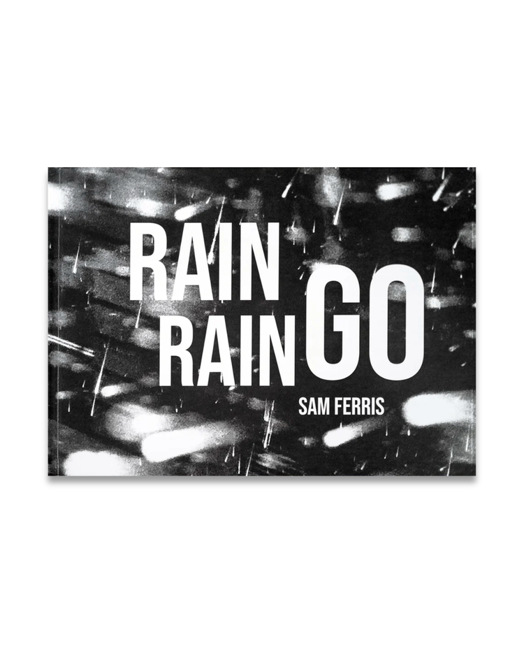 Rain Rain Go, Sam Ferris