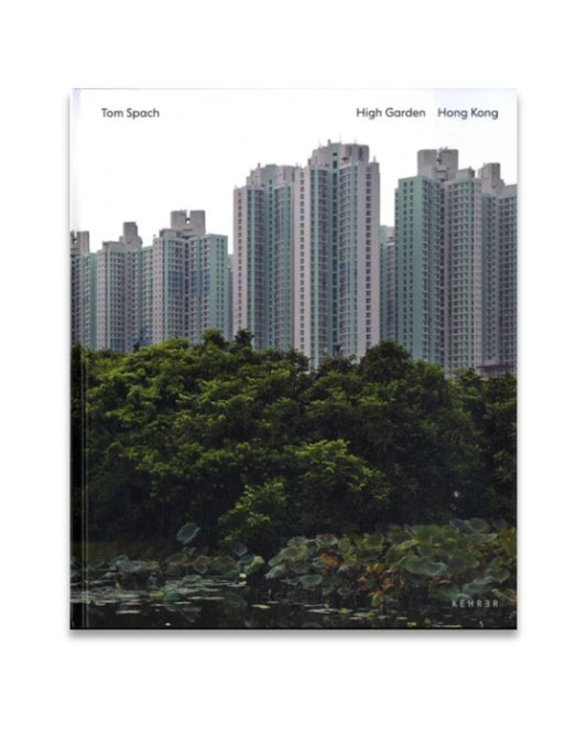 High Garden: Hong Kong, Tom Spach