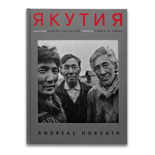 Yakutia-Siberia of Siberia, Andreas Horvath (Out of print, special price)