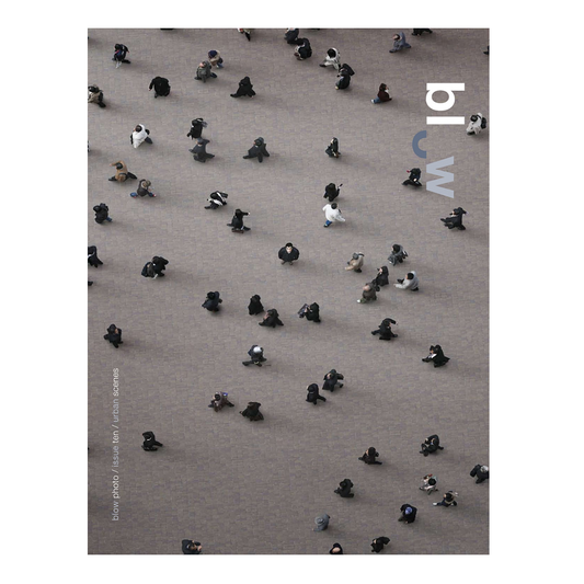 BLOW Photo Magazine Issue 10: Urban Scenes