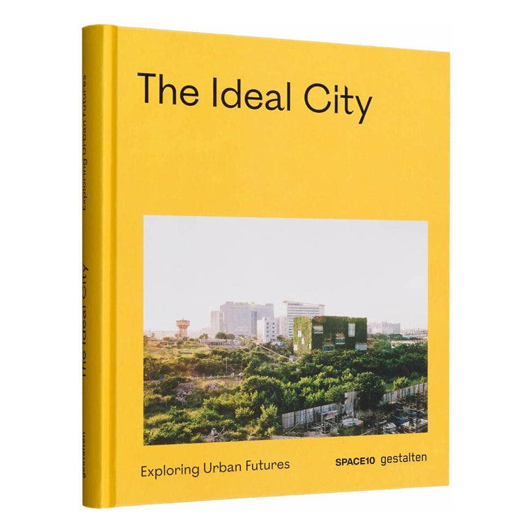 The Ideal City: Exploring Urban Futures