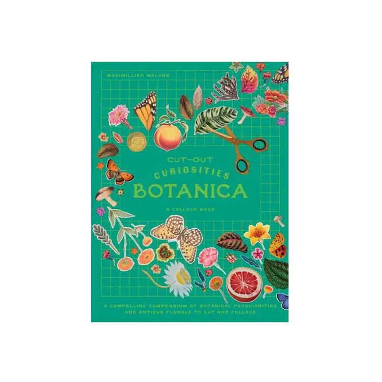 Cut Out Curiosities: BOTANICA. A Collage Book