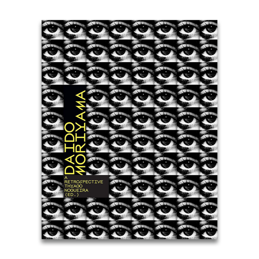 A retrospective Thyago Nougueira (ED.) by Daido Moriyama