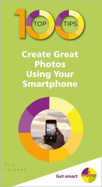 Create Great Photos Using Your Smartphone