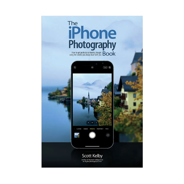 The iPhone Photography Book: How to Get Professional-looking Images Using the Camera You Always Have With You