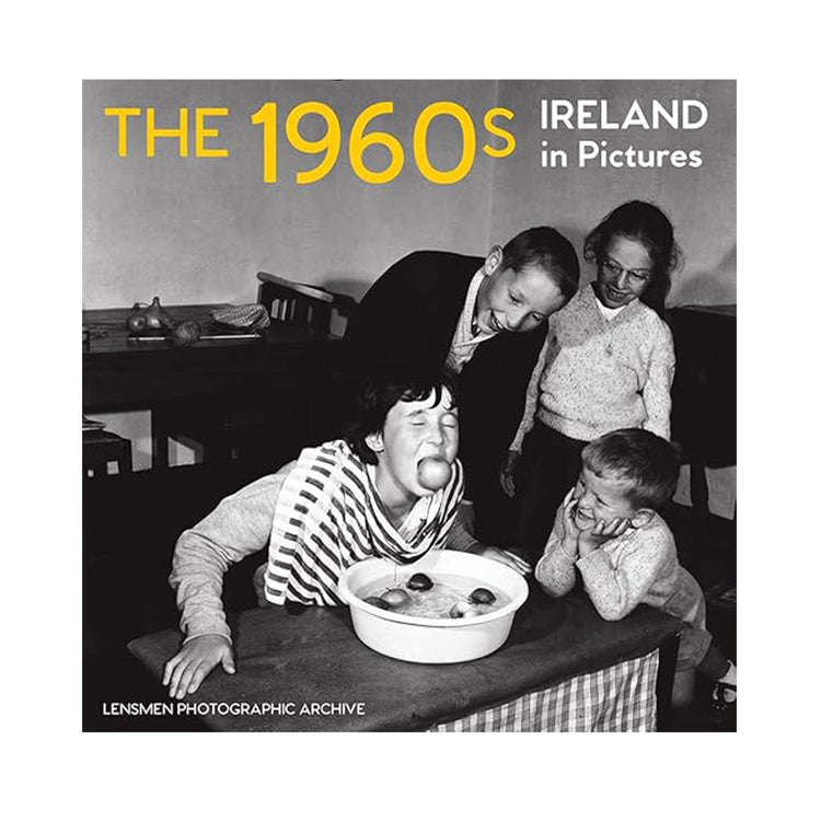 The 1960s: Ireland in Pictures