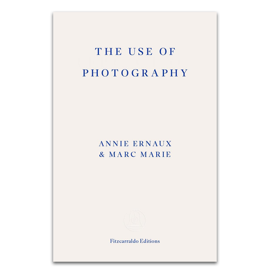 The Use of Photography, Annie Ernaux & Marc Marie