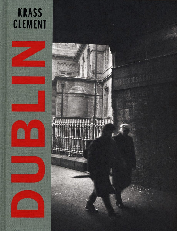 Dublin by Krass Clement, First edition (2017)