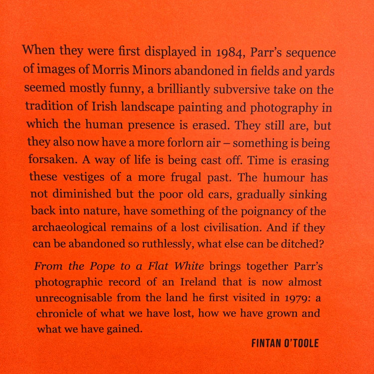 From the Pope to a Flat White: Ireland 1979-2019 by Martin Parr, Signed Copy