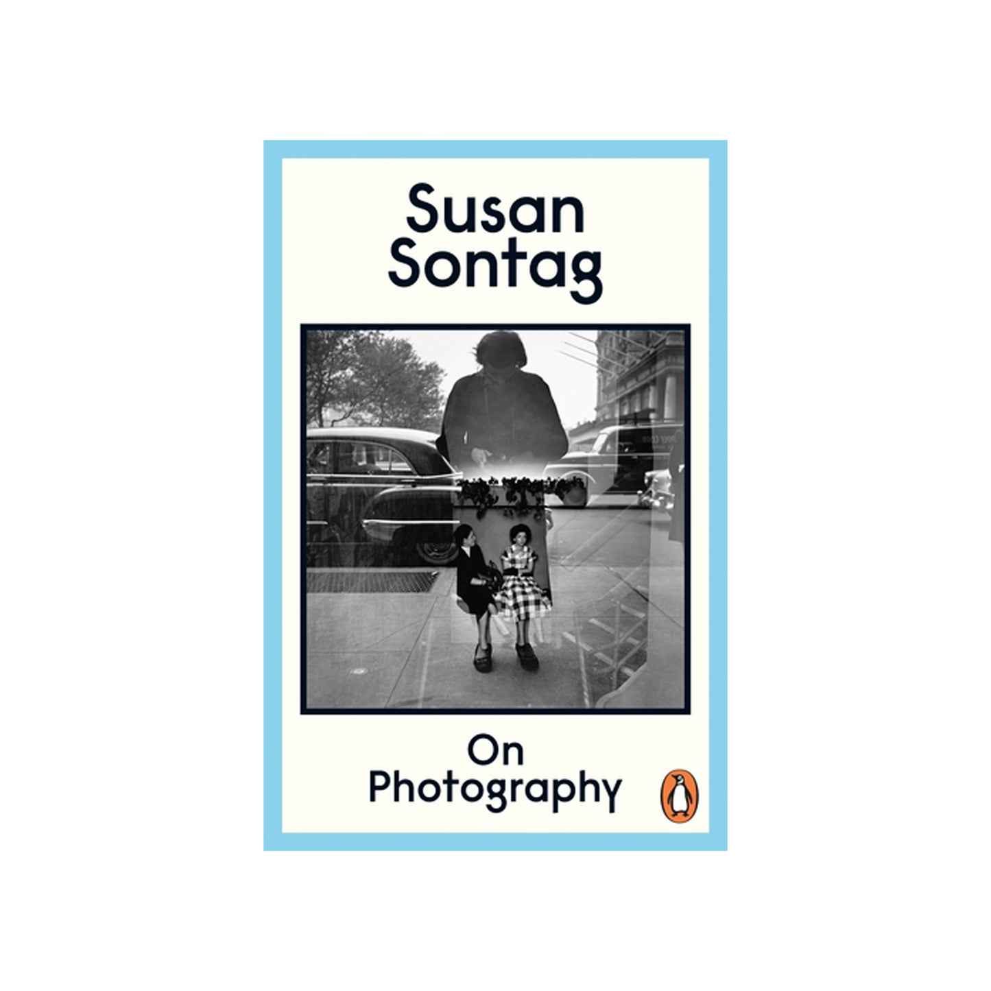On Photography by Susan Sontag Photo Museum Ireland