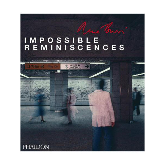 Impossible Reminiscences by René Burri