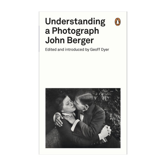 Understanding a Photograph by John Berger