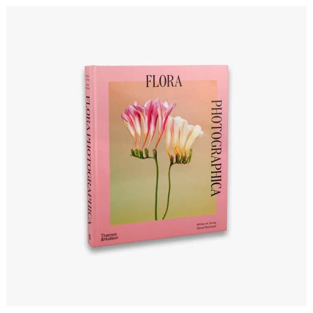 Flora Photographica by William A.Ewing and Danaé Panchaud