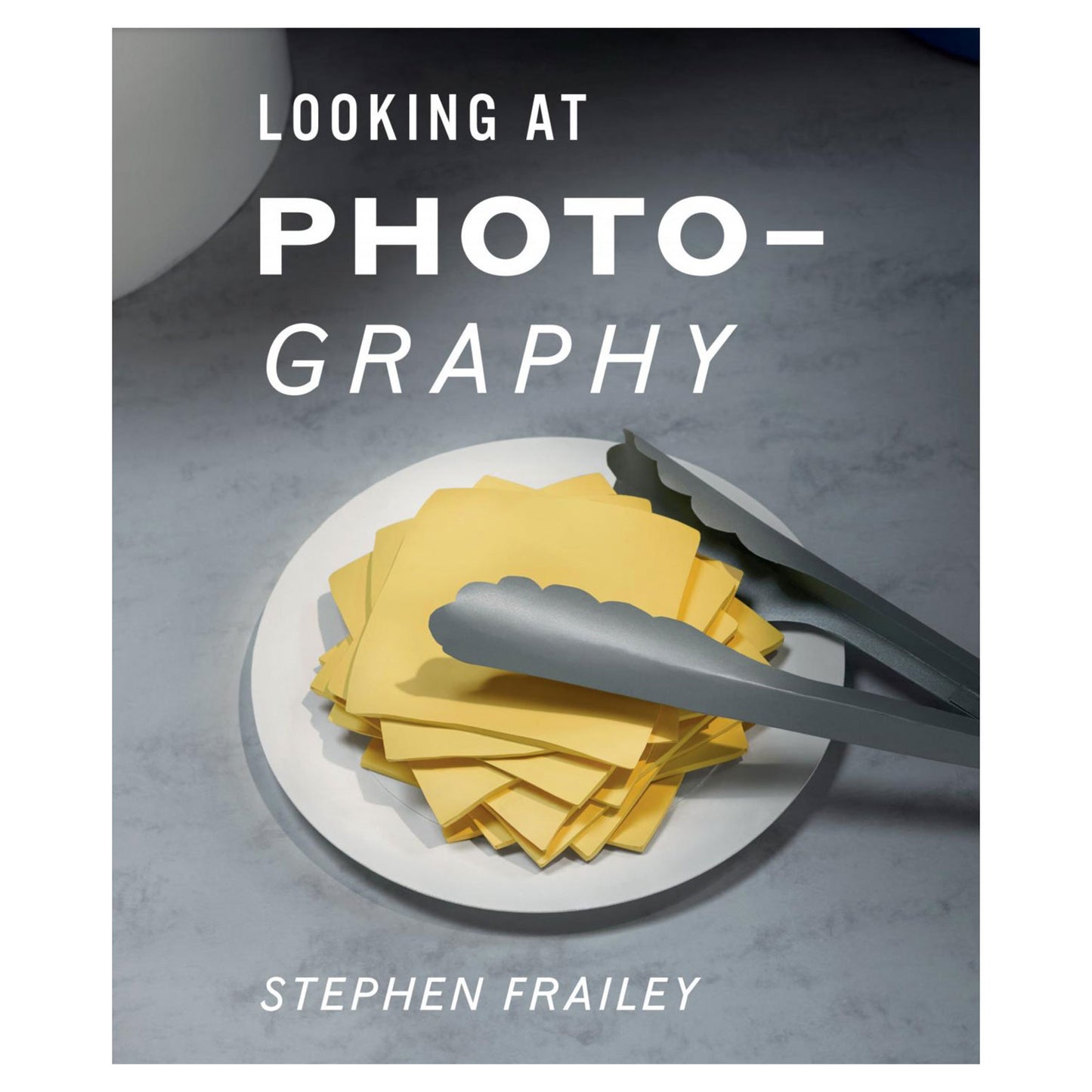 Looking at Photography by Stephen Frailey. Photo Museum Ireland.