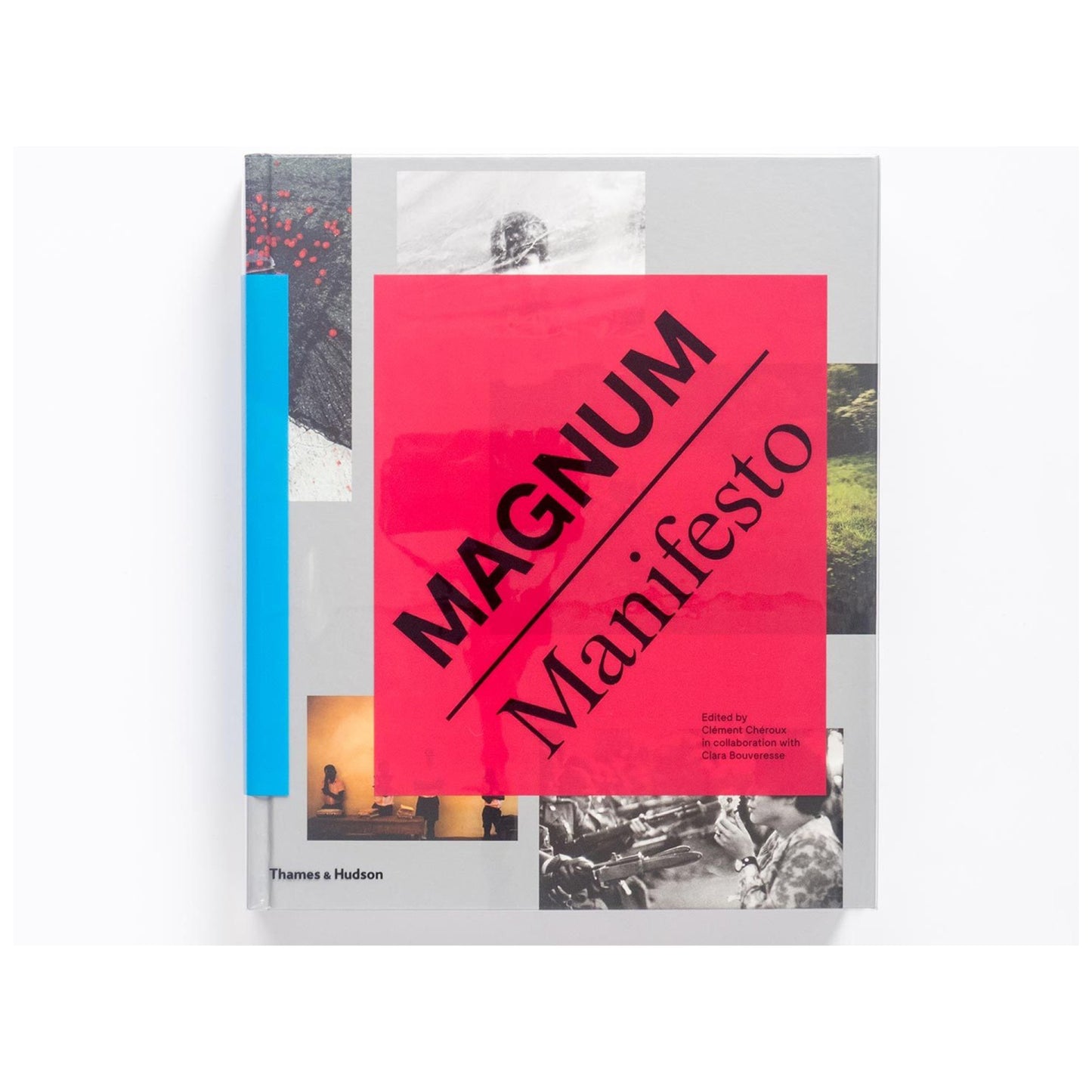 Magnum Manifesto by Clément Chéroux