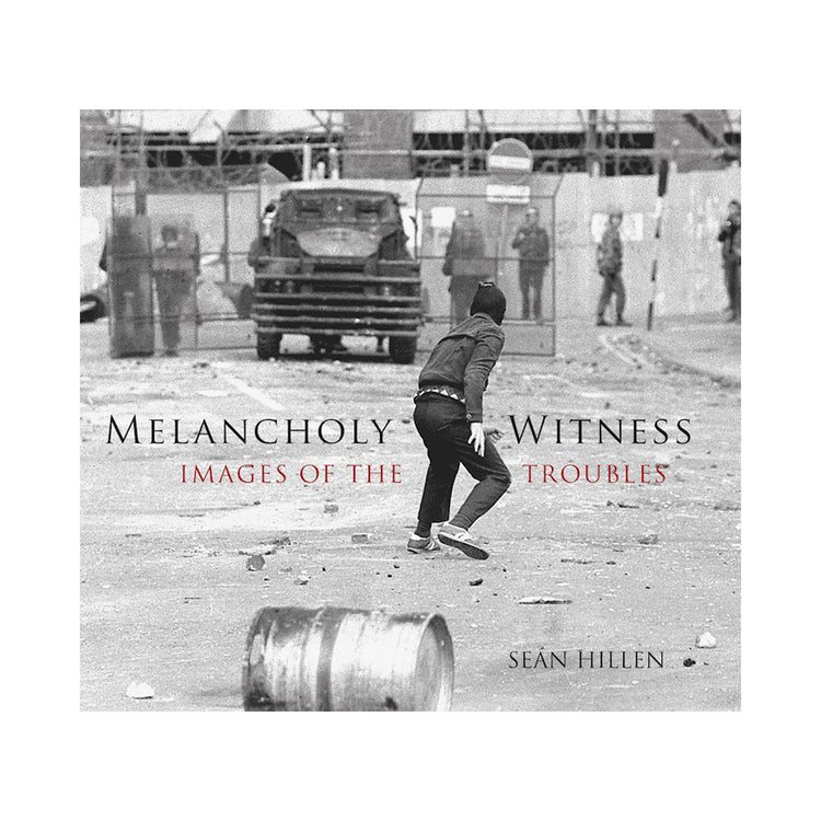 Melancholy Witness by Sean Hillen