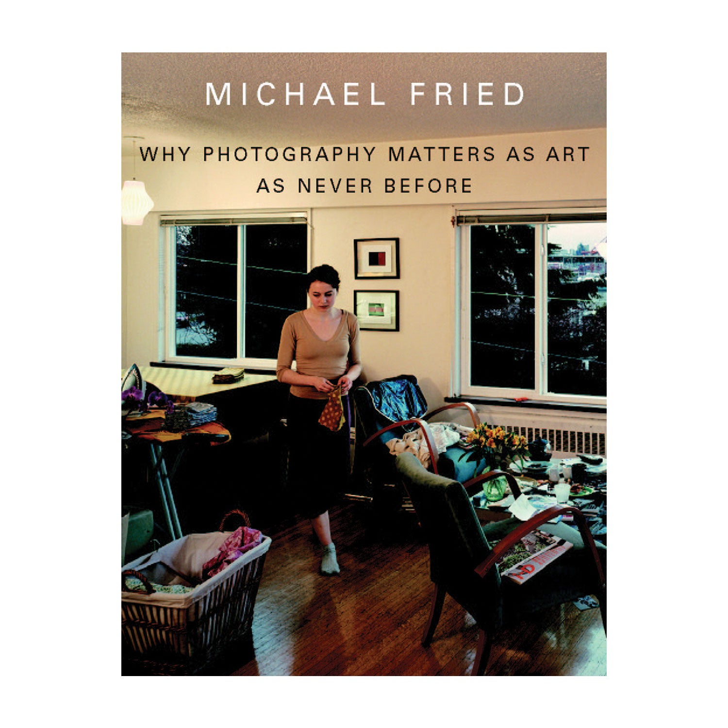 Why Photography Matters as Art as Never Before by Michael Fried Photo Museum Ireland